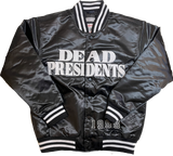 DEAD PRESIDENTS SATIN JACKET (BLACK)